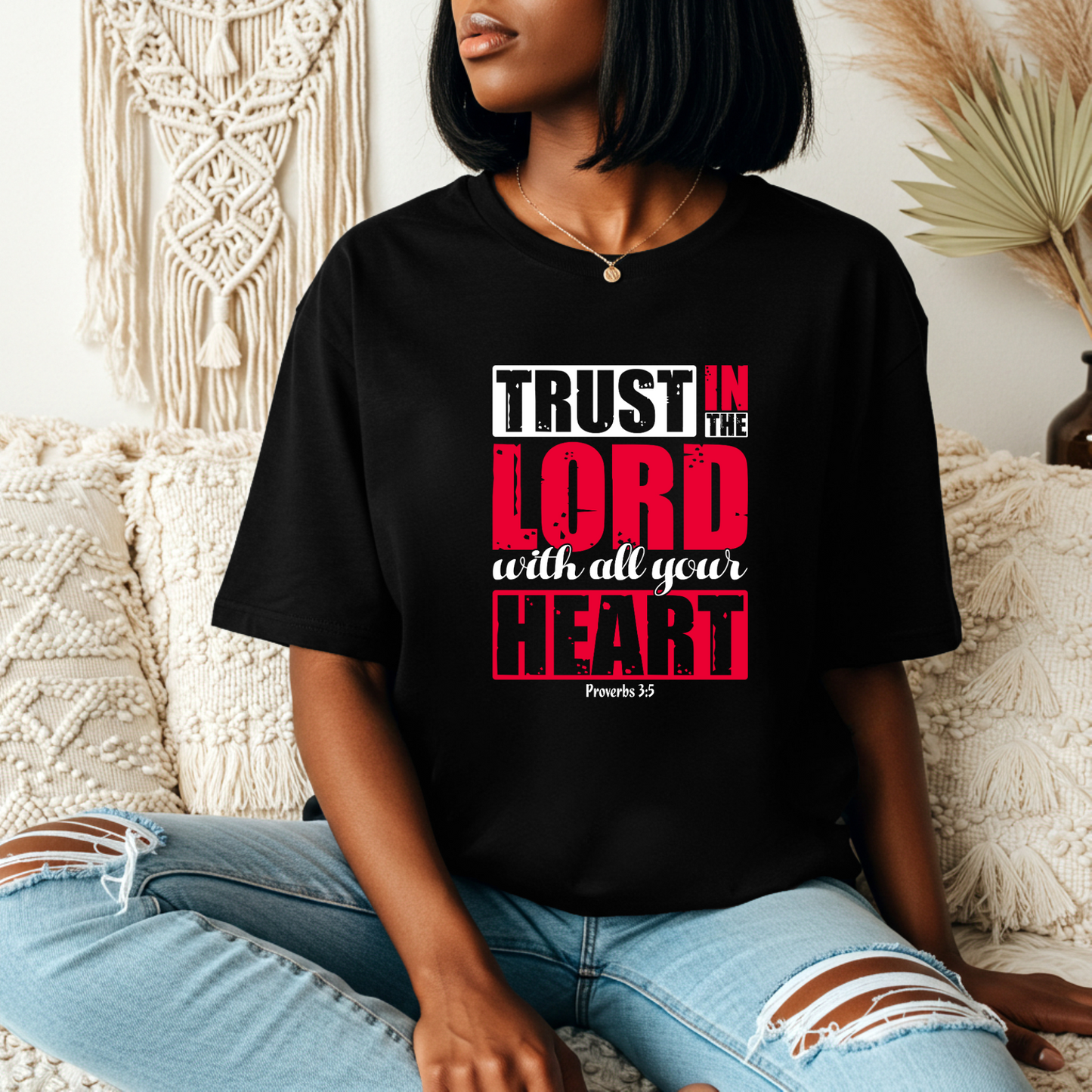 Trust In the Lord Shirt