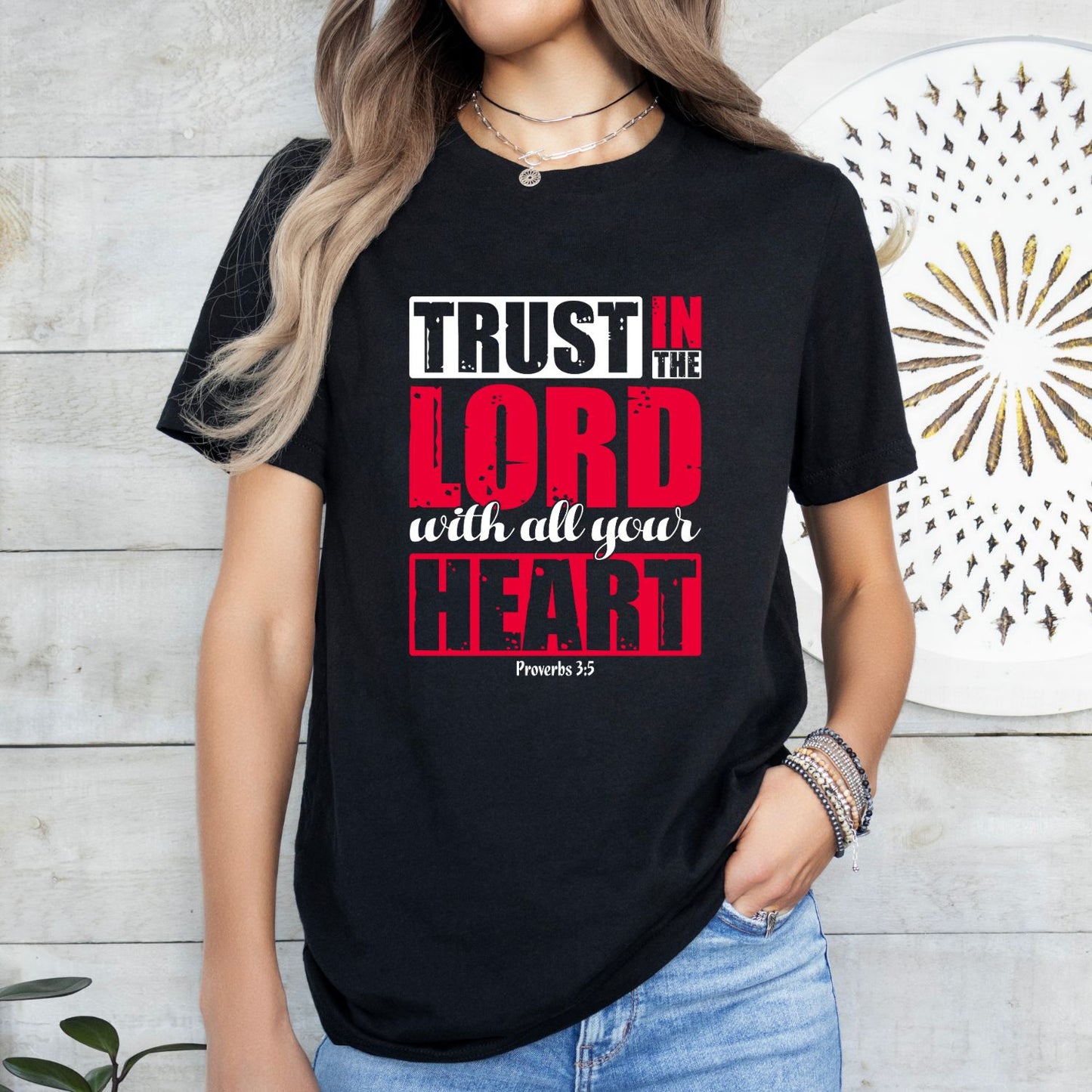 Trust In the Lord Shirt