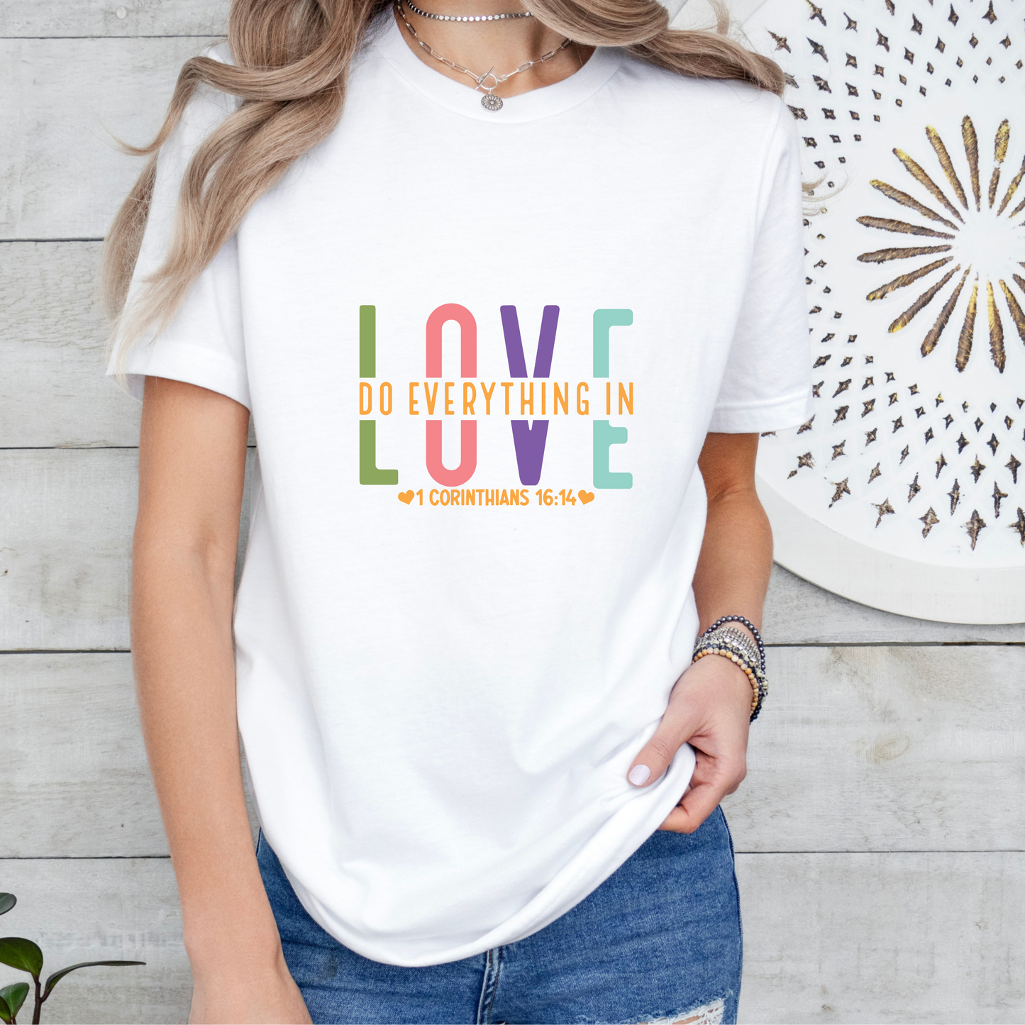 Do Everything in Love Shirt