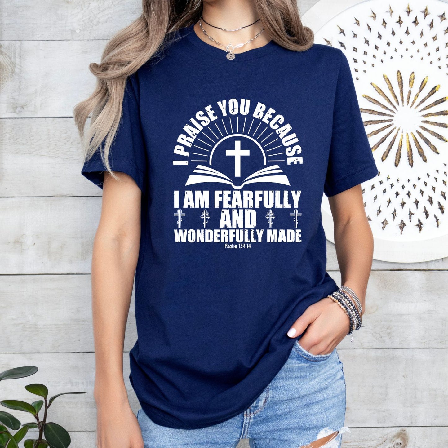 I Praise You Because Shirt