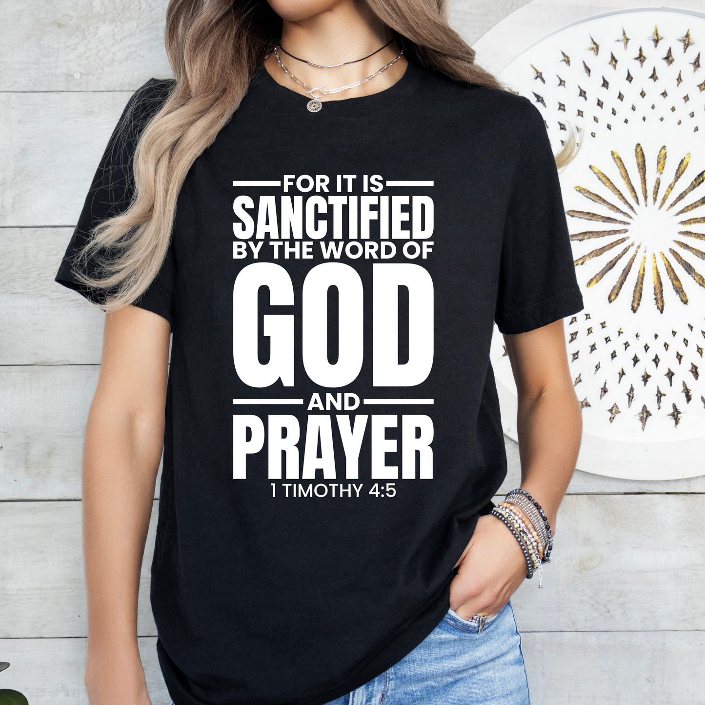 For It Is Sanctified Shirt