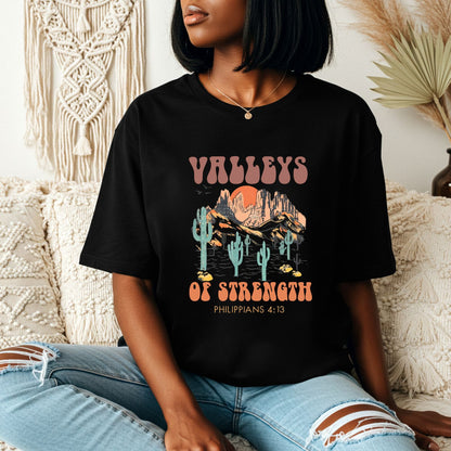 Valleys of Strength Shirt