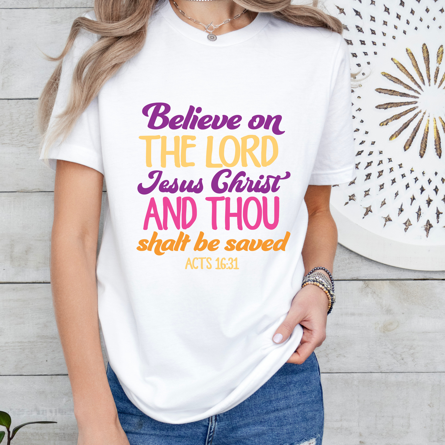 Believe on the Lord Shirt