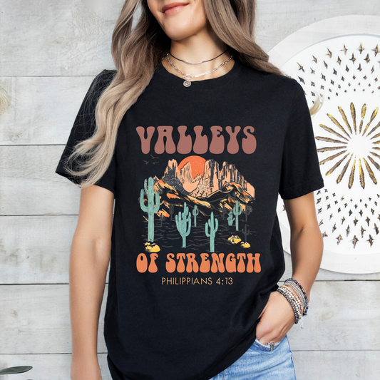 Valleys of Strength Shirt