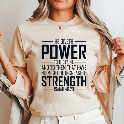 He Giveth Power Shirt