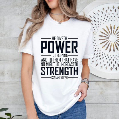 He Giveth Power Shirt
