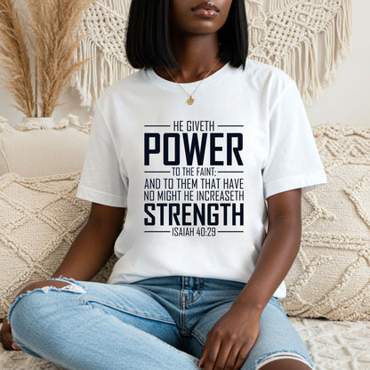 He Giveth Power Shirt