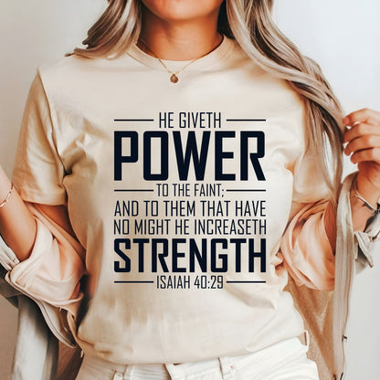 He Giveth Power Shirt