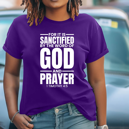 For It Is Sanctified Shirt